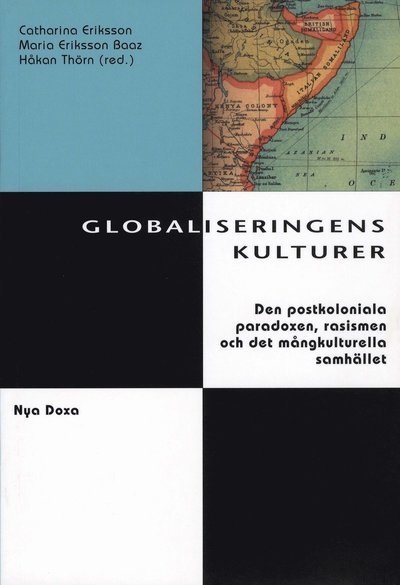 Cover for Håkan Thörn · Globaliseringens kulturer : Postkolonialism, rasism och kulturell identitet (Book) (1999)