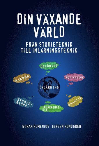 Cover for Göran Rumenius · Din växande värld : från studieteknik till inlärningsteknik (Book) (2014)