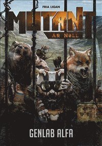 Cover for Kosta Kostulas · Mutant: Mutant: År noll. Genlab Alfa (Book) (2015)
