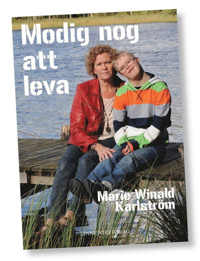 Cover for Marie Winald Karlström · Modig nog att leva (Paperback Book) [Ned edition] (2013)