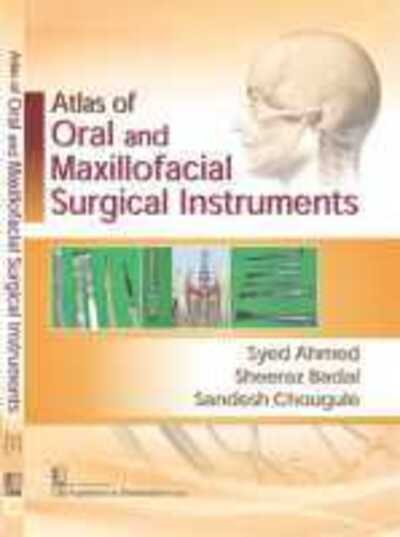 Cover for Syed Ahmed · Atlas of Oral and Maxillofacial Surgical Instruments (Paperback Book) (2017)