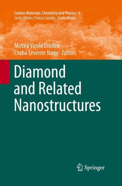 Cover for Mircea Vasile Diudea · Diamond and Related Nanostructures - Carbon Materials: Chemistry and Physics (Paperback Book) [2013 edition] (2015)