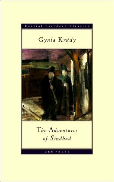 Cover for Gyula Krudy · The Adventures of Sindbad - CEU Press Classics (Taschenbuch) [New edition] (1998)