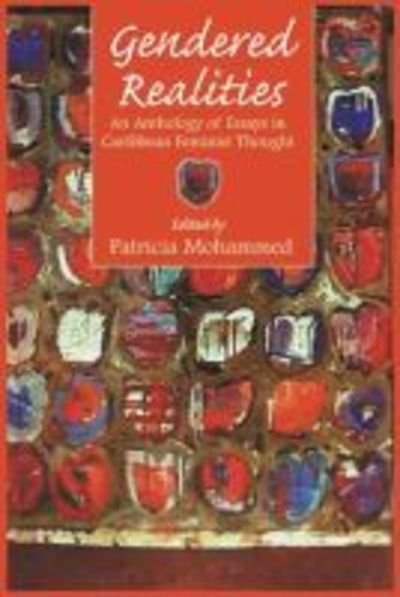 Cover for Patricia Mohammed · Gendered Realities: An Anthology of Essays in Caribbean Feminist Thought (Taschenbuch) (2002)
