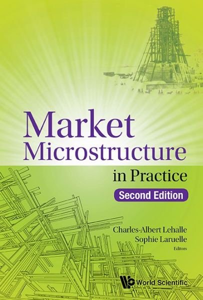 Cover for Lehalle, Charles-albert (Abu Dhabi Investment Authority, Adia, United Arab Emirates &amp; Imperial College London, Uk) · Market Microstructure In Practice (Inbunden Bok) [Second edition] (2018)
