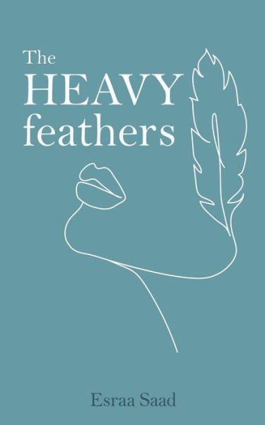 Cover for Esraa Saad · The Heavy Feathers (Paperback Bog) (2023)