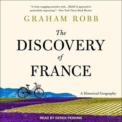 The Discovery of France - Graham Robb - Music - TANTOR AUDIO - 9798200437122 - September 23, 2020