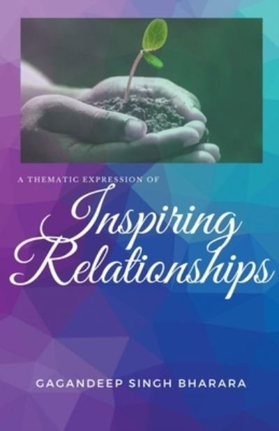 Cover for Gagandeep Singh Bharara · Inspiring Relationships (Pocketbok) (2021)