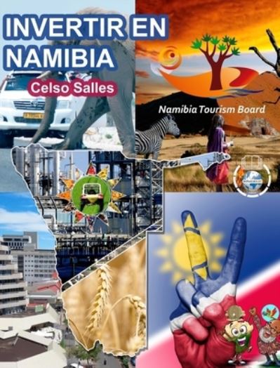 Cover for Celso Salles · INVERTIR EN NAMIBIA - Visit Namibia - Celso Salles: Coleccion Invertir en Africa (Hardcover Book) (2022)