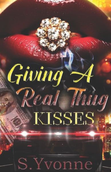 Cover for S Yvonne · Giving A Real Thug Kisses (Paperback Book) (2021)