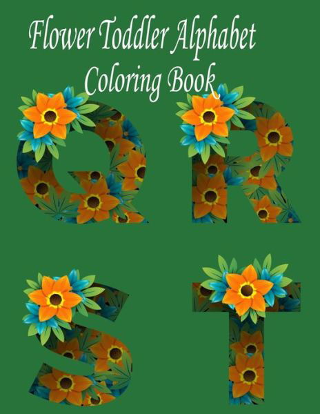 Cover for Nr Grate Press · Flower Toddler Alphabet Coloring Book (Paperback Book) (2020)