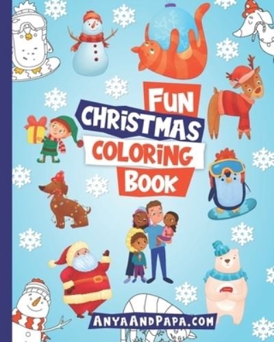 Cover for Anya and Papa · Fun Christmas Coloring Book (Paperback Book) (2020)
