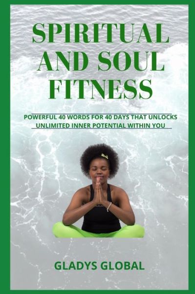 Cover for Gladys Global · Spiritual and Soul Fitness (Paperback Book) (2020)