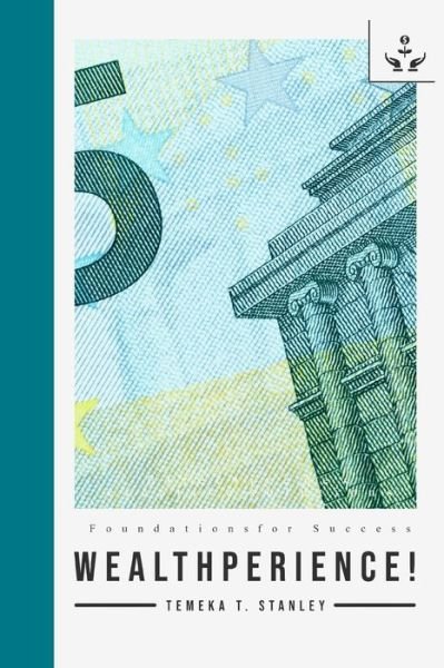 Cover for Temeka Stanley · Wealthperience! (Taschenbuch) (2020)