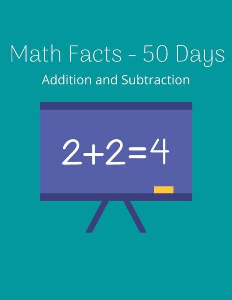 Math Facts - 50 Days - Mataux Frid - Kirjat - Independently Published - 9798647506122 - keskiviikko 20. toukokuuta 2020