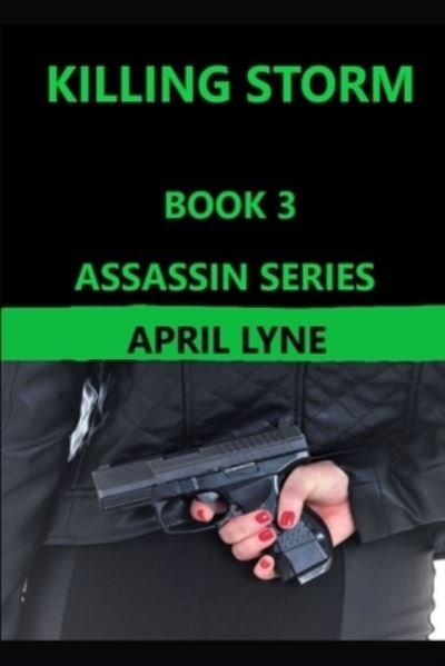 April Lyne · Killing Storm (Paperback Book) (2020)