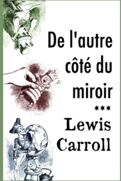 Cover for Lewis Carroll · De l'autre cote du miroir (Paperback Bog) (2020)