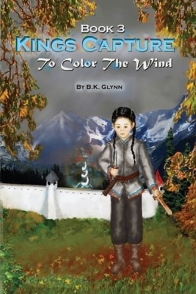 Cover for B K Glynn · Kings Capture (Paperback Book) (2008)