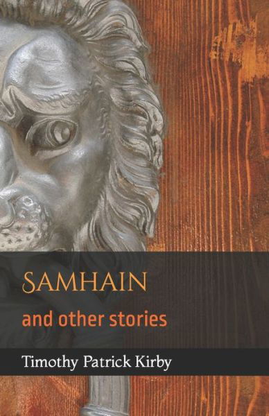 Samhain - Timothy Patrick Kirby - Kirjat - Independently Published - 9798681827122 - tiistai 1. syyskuuta 2020