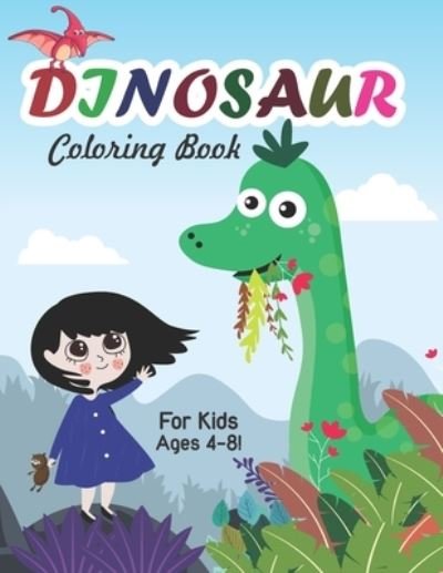 Dinosaur Coloring Book for Kids Ages 4-8! - The Universal Book House - Böcker - INDEPENDENTLY PUBLISHED - 9798683258122 - 6 september 2020