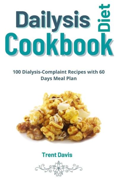 Cover for Trent Davis · Dialysis Diet Cookbook (Paperback Book) (2020)