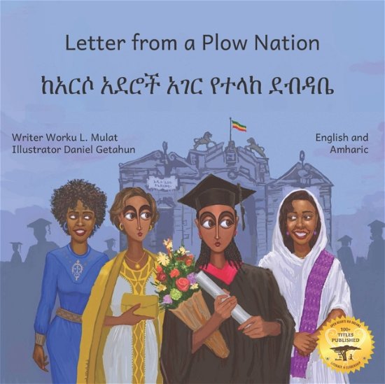 Cover for Ready Set Go Books · Letter From a Plow Nation: From Ethiopia With Love in Amharic and English (Paperback Book) (2020)