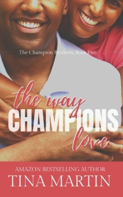 Cover for Tina Martin · The Way Champions Love (Paperback Book) (2020)