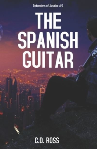 C D Ross · The Spanish Guitar (Paperback Book) (2020)