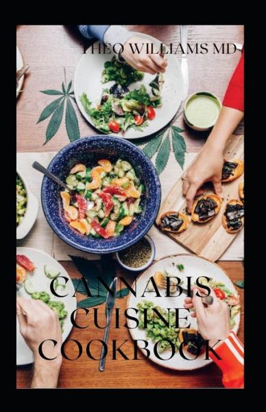 Cover for Theo Williams · Cannabis Cuisine Cookbook (Taschenbuch) (2021)