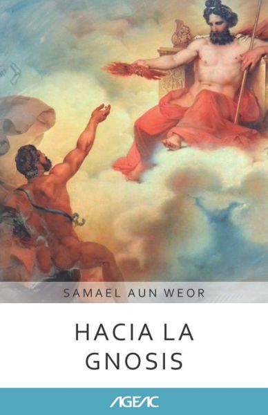 Cover for Samael Aun Weor · Hacia la Gnosis (AGEAC): Edicion Blanco y Negro (Pocketbok) (2021)