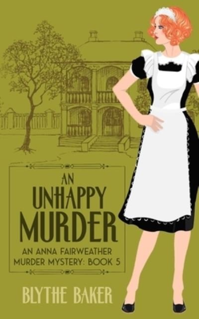 Cover for Blythe Baker · An Unhappy Murder (Taschenbuch) (2021)