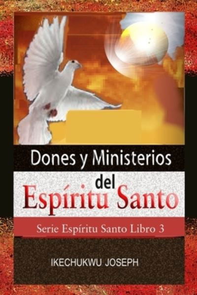 Cover for Ikechukwu Joseph · Dones y ministerios del Espiritu Santo (Paperback Bog) (2021)