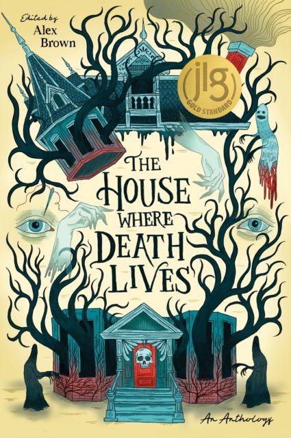 Cover for Alex Brown · The House Where Death Lives (Hardcover Book) (2024)