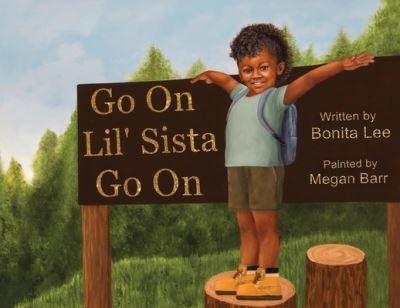 Cover for Bonita Lee · Go on Lil' Sista Go On (Book) (2023)