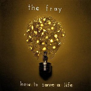 How to Save a Life - Fray - Musik -  - 0000768463123 - 