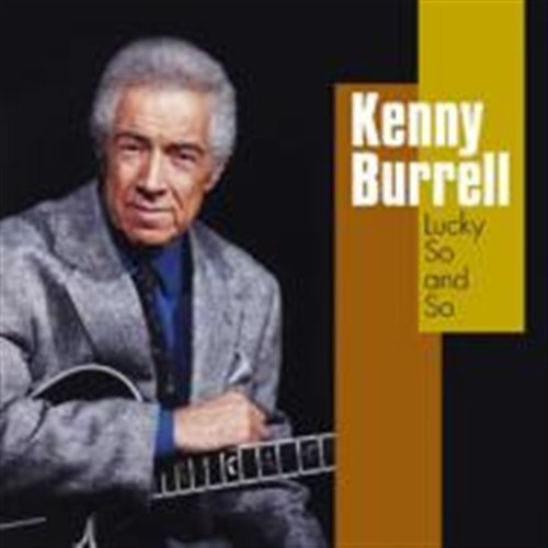 Cover for Kenny Burrell · Lucky So &amp; So (CD) (2010)