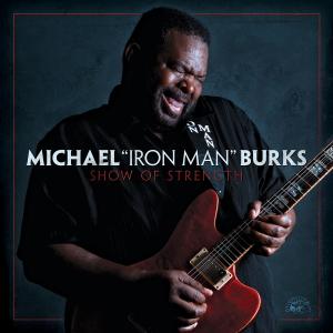 Michael Burks · Show Of Strength (CD) (2012)