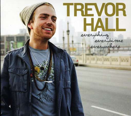 Everything Everytime Everywhere - Trevor Hall - Música - VANGUARD - 0015707815123 - 11 de março de 2016