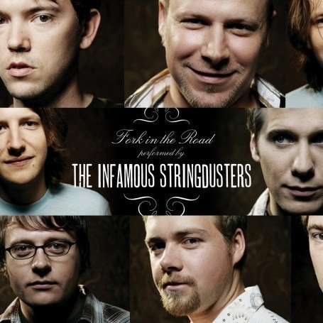 Cover for Infamous Stringdusters The · Fork in the Road (CD) (2007)