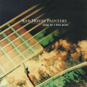 Cover for Red House Painters · Songs for a Blue Guitar (CD) (1996)