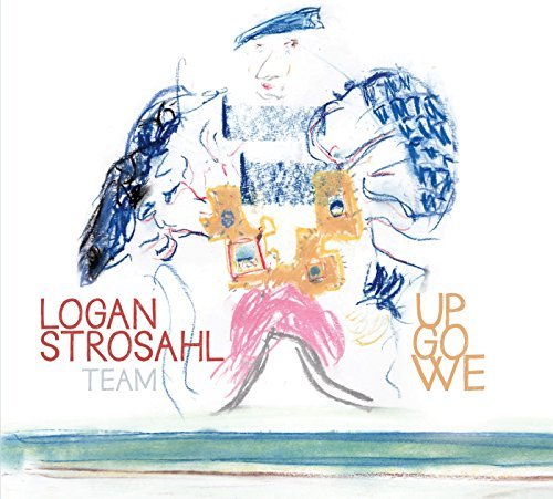 Cover for Logan Stroshal · Up Go We (CD) (2015)