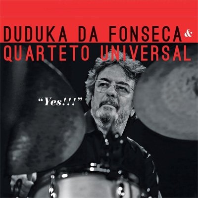 Cover for Da Fonseca Duduka and Quarteto Universal · Yes!!! (CD) (2022)