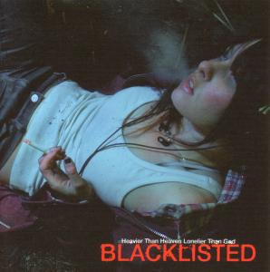 Heavier Than Heaven, Lonelier Than God - Blacklisted - Música - POP - 0020286114123 - 23 de julho de 2019