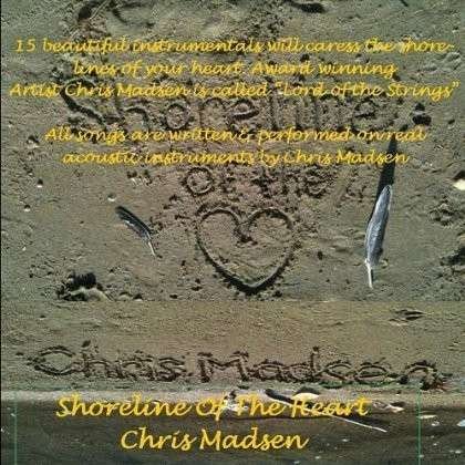 Cover for Chris Madsen · Shoreline of the Heart (CD) (2011)