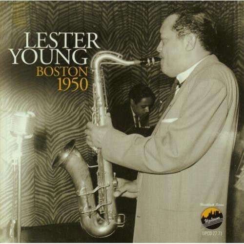 Cover for Lester Young · Boston 1950 (CD) (2013)