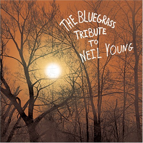 Bluegrass Tribute to Neil Young / Various - Bluegrass Tribute to Neil Young / Various - Musik - CMH - 0027297953123 - 15. januar 2008