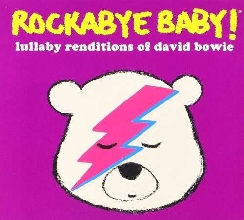 Lullaby Renditions of David Bowie - Rockabye Baby! - Musik - Rockabye Baby Music - 0027297966123 - 29 april 2014