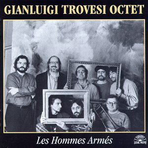 Cover for Gianluigi Trovesi · Les Hommes Armees (CD) (2015)