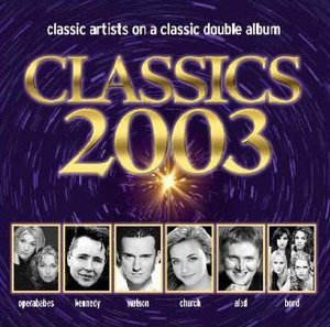 Various - Classics 2003 - Música - Decca - 0028947268123 - 4 de mayo de 2017