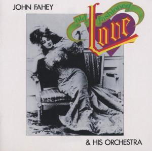 Cover for John Fahey · Old Fashioned Love (CD) (2003)
